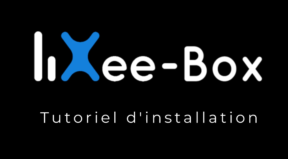 Video youtube tutoriel LiXee-Box
